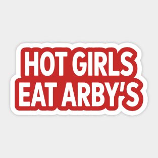 Sophie Cunningham arbys Shirt Hot Girls Eat Arby’s Sticker